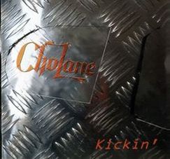 Cholane - kickin